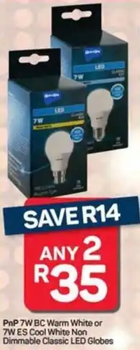 Pick n Pay PnP 7W BC Warm White or 7W ES Cool White Non Dimmable Classic LED Globes offer