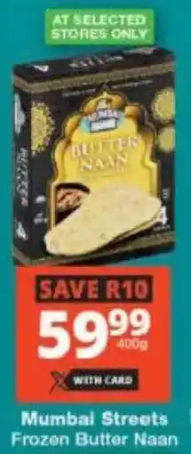 Checkers Mumbai Streets Frozen Butter Naan offer