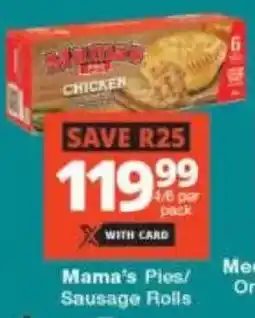 Checkers Mama's Pies/ Sausage Rolls offer