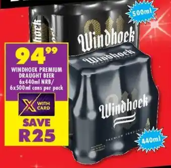 Shoprite Liquor Windhoek premium draught beer nrb/ cans offer