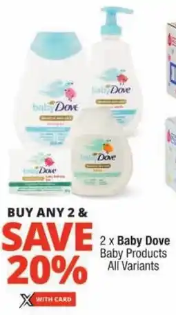 Checkers Baby Dove Baby Products All Variants offer