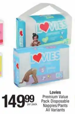 Checkers Lovies Premium Value Pack Disposable Nappies/ Pants All Variants offer