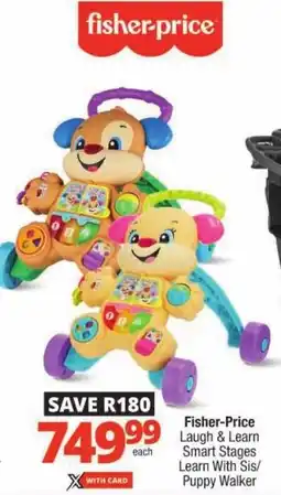 Checkers Fisher-Price Laugh & Learn Smart Stages Learn With Sis/ Puppy Walker offer