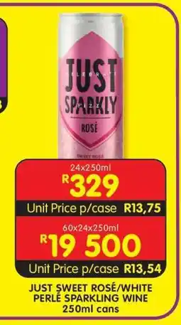 Shoprite JUST SWEET ROSÉ/WHITE PERLÉ SPARKLING WINE offer