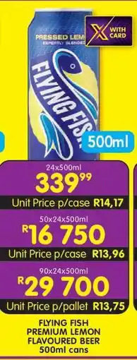 Shoprite FLYING FISH PREMIUM LEMON FLAVOURED BEER 500ml cans offer