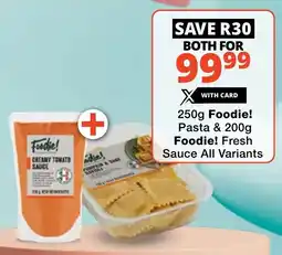 Checkers Foodie! Pasta & Foodie! Fresh Sauce All Variants offer