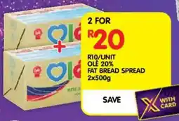 Shoprite Olé 20% fat bread spread offer