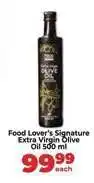Food Lover's Market Food Lover's Signature Extra Virgin Olive Oil 500 ml offer