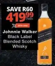 Checkers Johnnie Walker Black Label Blended Scotch Whisky offer