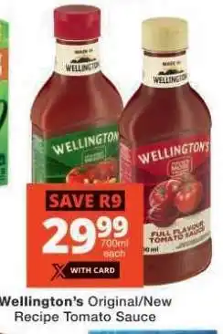 Checkers Wellington's Original/New Recipe Tomato Sauce offer