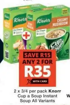 Checkers Knorr Cup a Soup Instant Soup All Variants offer