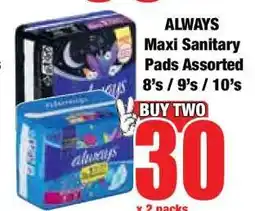Boxer ALWAYS Maxi Sanitary Pads Assorted 8's / 9's / 10's offer