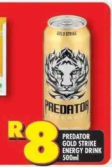 Shoprite PREDATOR GOLD STRIKE ENERGY DRINK 500ml offer