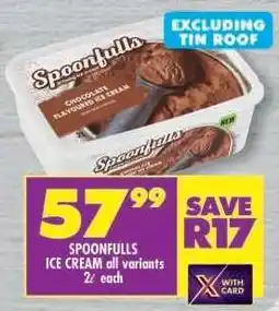 Shoprite SPOONFULLS ICE CREAM all variants offer