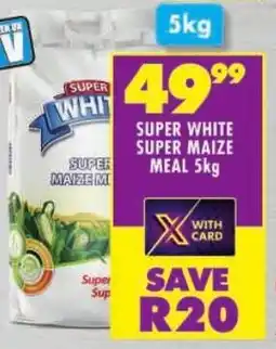 Shoprite Super white super maize meal offer