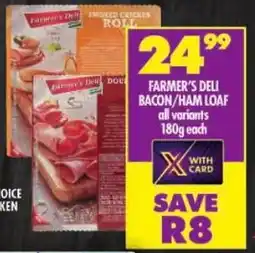 Shoprite Farmer's deli bacon/ ham loaf offer