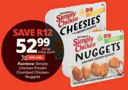 Checkers Rainbow Simply Chicken Frozen Crumbed Chicken Nuggets offer