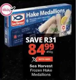 Checkers Sea Harvest Frozen Hake Medallions offer