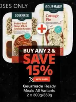 Checkers Gourmade Ready Meals All Variants offer