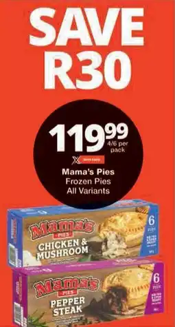 Checkers Mama's Pies Frozen Pies All Variants offer