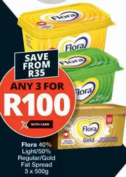 Checkers Flora 40% Light/ 50% Regular/ Gold Fat Spread offer