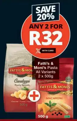 Checkers Fatti's & Moni's Pasta All Variants offer