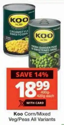 Checkers Koo Corn/ Mixed Veg/ Peas All Variants offer