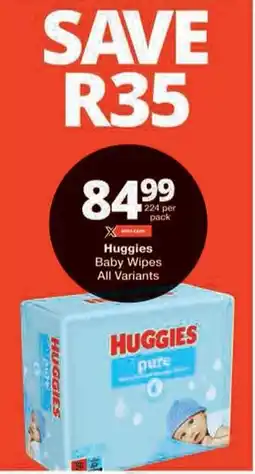 Checkers Huggies Baby Wipes All Variants offer