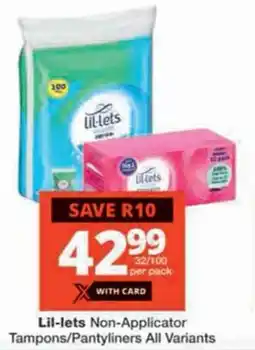 Checkers Lil-lets Non-Applicator Tampons/ Pantyliners All Variants offer