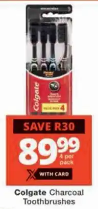 Checkers Colgate Charcoal Toothbrushes offer