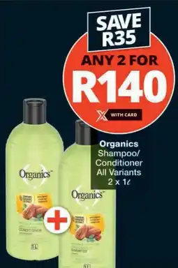 Checkers Organics Shampoo/ Conditioner All Variants offer