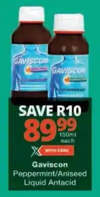 Checkers Gaviscon Peppermint/ Aniseed Liquid Antacid offer