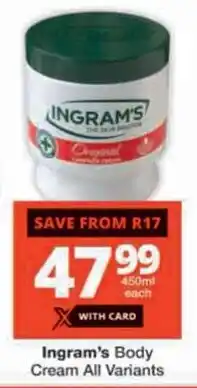 Checkers Ingram's Body Cream All Variants offer