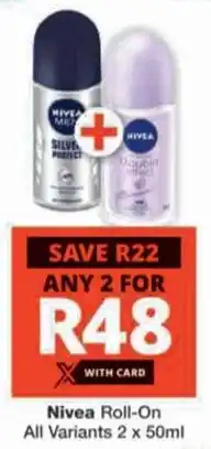 Checkers Nivea Roll-On All Variants offer