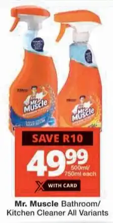 Checkers Mr. Muscle Bathroom/ Kitchen Cleaner All Variants offer