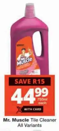 Checkers Mr. Muscle Tile Cleaner All Variants offer