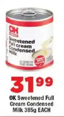OK Foods OK Sweetened Full Cream Condensed Milk offer