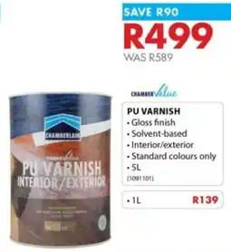 Chamberlain Chamber value pu varnish offer
