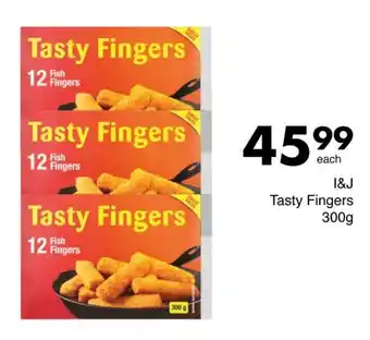Save I&J Tasty Fingers offer