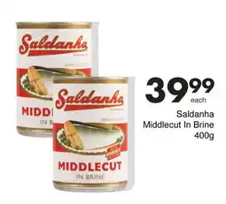 Save Saldanha Middlecut In Brine offer