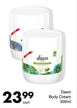Save Dawn Body Cream offer