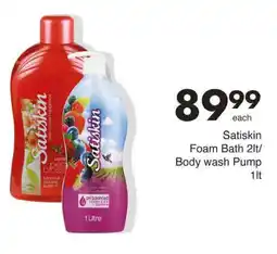 Save Satiskin Foam Bath/ Body wash Pump offer