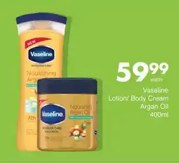 Save Vaseline Lotion/ Body Cream Argan Oil offer