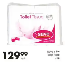 Save Save 1 Ply Toilet Rolls offer