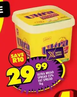 Shoprite ULTRA BREAD SPREAD 25% FAT SPREAD 1kg offer