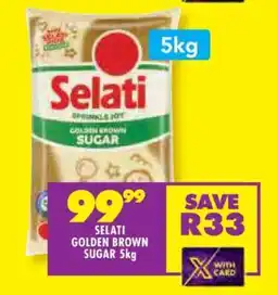 Shoprite SELATI GOLDEN BROWN SUGAR 5kg offer