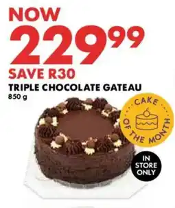 Woolworths Triple chocolate gateau offer