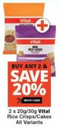 Checkers Vital Rice Crisps/ Cakes All Variants offer