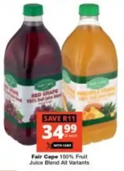 Checkers Fair Cape 100% Fruit Juice Blend All Variants offer