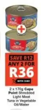 Checkers Cape Point Shredded Light Meat Tuna in Vegetable Oil/ Water offer